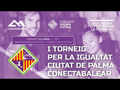 I Torneig per la Igualtat Ciutat de Palma – Conectabalear