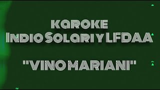 Karaoke - VINO MARIANI - Indio Solari y LFDAA (CC)