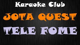 Download lagu JOTA QUEST - TELE FOME ( KARAOKE ) mp3