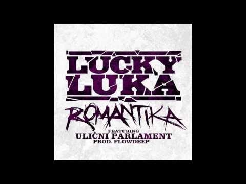 Lucky Luka - Romantika (Feat. Ulični Parlament)