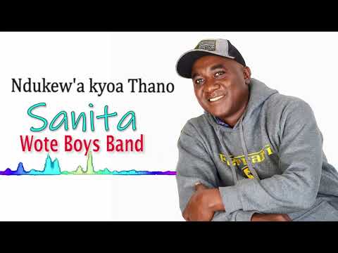 NDUKEW'A KYOA THANO OFFICIAL AUDIO BY  SANITA WOTE BOYS BAND 