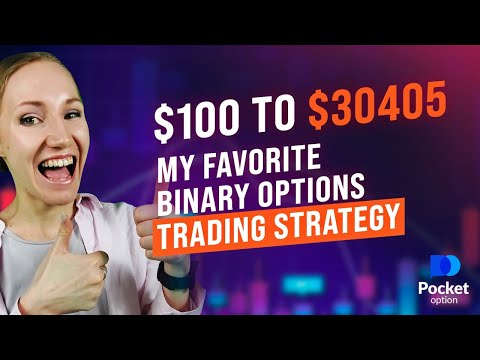 MY FAVORITE BINARY OPTIONS TRADING STRATEGY | $100 TO $30405 Pocket Option