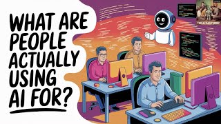 What Are People Actually Using AI For?