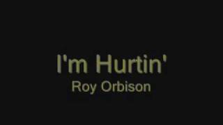 Roy Orbison- I'm Hurtin'.wmv