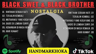Download lagu LAGU NOSTALGIA PILIHAN - COVER HANDMARKHOKA (BLACK SWEET AND BLACK BROTHER ) mp3 Download lagu LAGU NOSTALGIA PILIHAN - COVER HANDMARKHOKA (BLACK SWEET AND BLACK BROTHER ) mp3