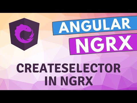 9. Using CreateFeatureSelector and createSelector for getting the store data  - Angular ngrx