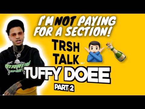 I HATE THE CLUB! It's All Hype with Tuffy Doee | TRSH Talk Interview Part 2