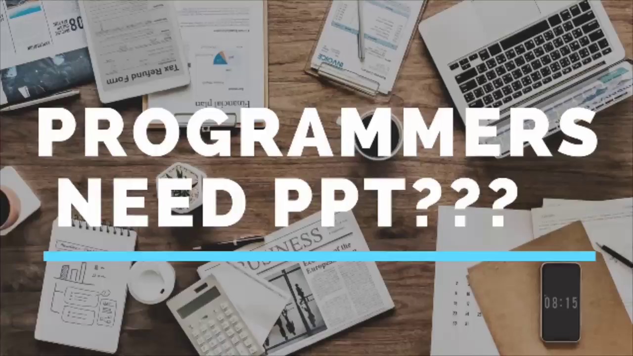 Programmer's Need Power point presentation