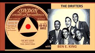 The Drifters with Ben E. King - Oh My Love 'Vinyl'