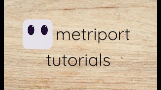 Metriport Tutorials: Update 1.3.9