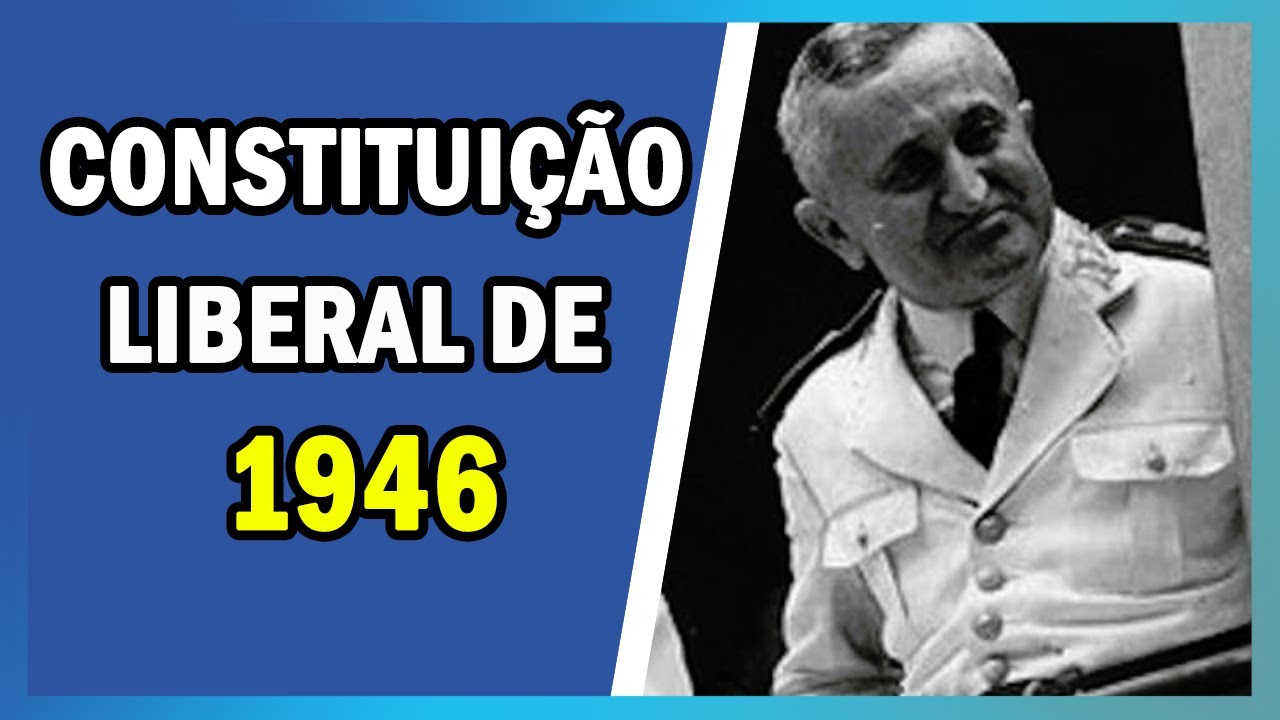 CONSTITUIÇÃO LIBERAL DE 1946 | SÉRIE CONSTITUIÇÕES BRASILEIRAS