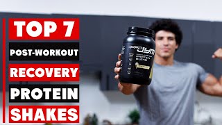 7 Best Post Workout Protein Shakes for Fast Recovery