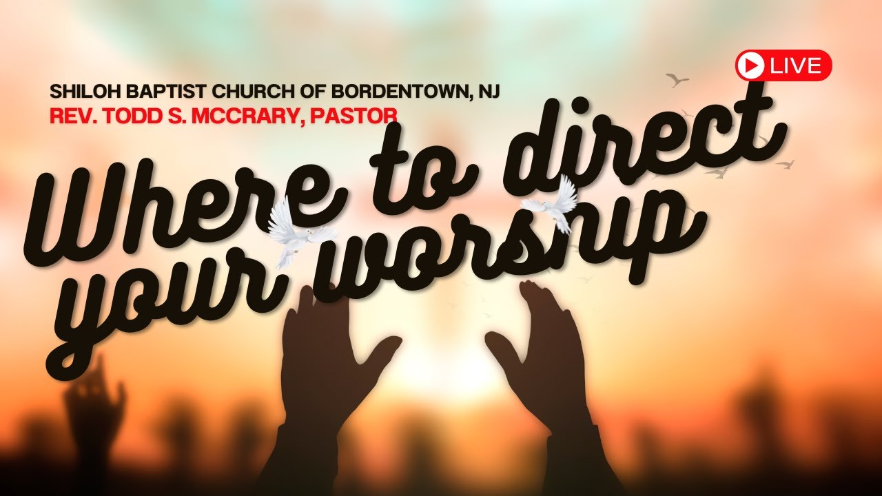 Where To Direct Your Worship thumbnail