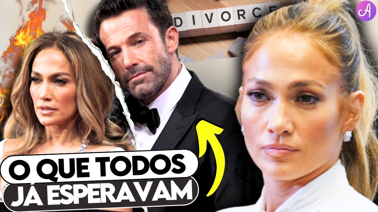 O QUE FEZ JENNIFER LOPEZ PEDIR O DIVÓRCIO DE BEN AFFLECK - O QUE TODOS JÁ ESPERAVAM