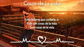 Porta / Cosas de la Vida ( Letra)