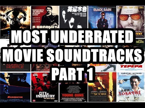 Most Underrated Movie Soundtracks - Part 1