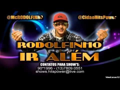 MC Rodolfinho - Ir Além (DJ Bala Produções) (2011)