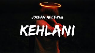 Jordan adetunji kehlani lyrics i like the way your body is is that too obvious