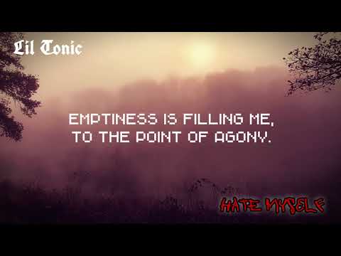Lil Tonic - Hate Myself (Official 4k Lyric-Video)