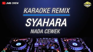Download lagu Karaoke Syahara - Thomas Arya Versi Dj Remix Nada Cewek mp3