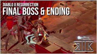 Diablo II Resurrected - Final Boss &amp; Ending - Chronicles of Renaissance 2K