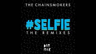 The Chainsmokers - #SELFIE (Club-Botnek-Caked Up Remix-Mash)
