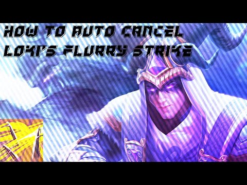 How to Auto Cancel Loki's Flurry Strike