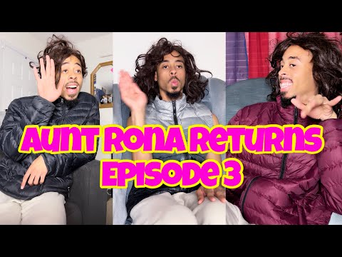 AUNT RONA RETURNS - Episode 3: Sickly in Fives