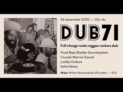 Loddy Culture ft lyrical benjie & Food Bass Shelter ft mc - Roots selection 1 @ Dub 71 (nl) 241222