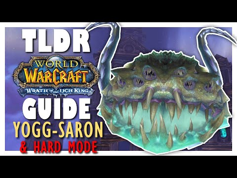 TLDR YOGG SARON Normal + HARD MODE Guide - ULDUAR Guide for WOTLK Classic
