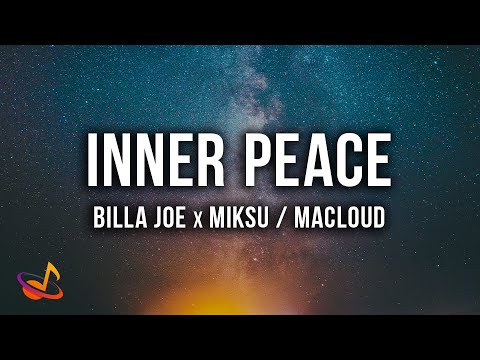 BILLA JOE x MIKSU / MACLOUD - INNER PEACE [Lyrics]