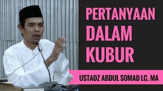 Download lagu Pertanyaan Dalam Kubur - Ustadz Abdul Somad Lc. MA mp3
