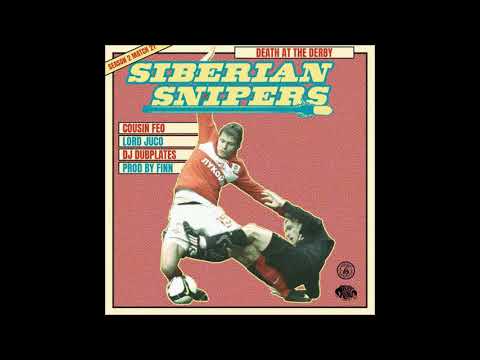 Lord Juco & Cousin Feo - Siberian Snipers prod. Finn (Death At The Derby    Sason 2, Match 21)