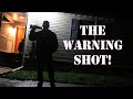 THE WARNING SHOT