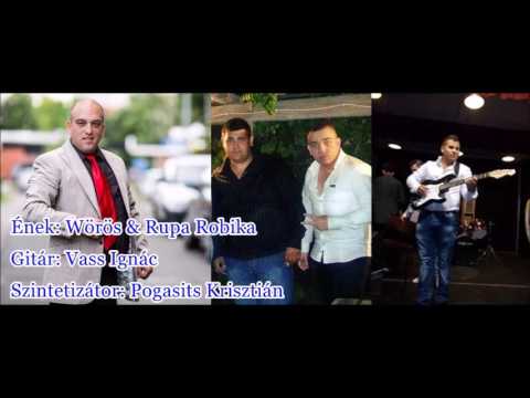Wörös & Rupa Robika - Amikor veled vagyok 2016
