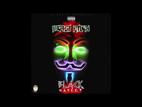 Mazi Rich - Black Market