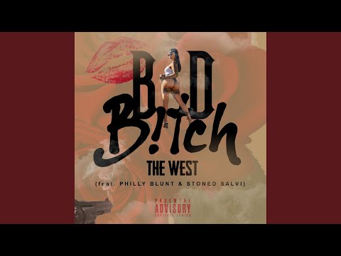 Bad Bitch (feat. Stoned Salvi & Philly Blunt)