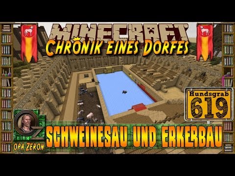 MINECRAFT ZEIT #619 - Chronik eines Dorfes - Schweinesau und Erkerbau [HD+Deutsch]