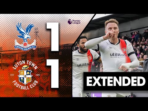 Crystal Palace 1-1 Luton | Extended Premier League Highlights