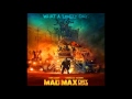 Mad Max Fury Road  Theme  Soundtrack   Junkie XL  HD