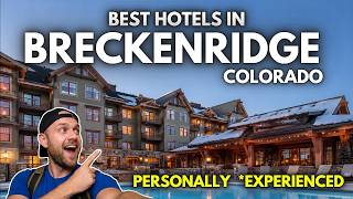 Best Hotels in Breckenridge Colorado | Stay in Breckenridge [ UPDATED ]