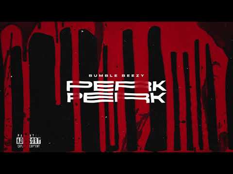 BUMBLE BEEZY - PERK (Премьера трека)