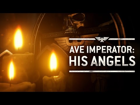 Ave Imperator: His Angels | Warhammer 40,000