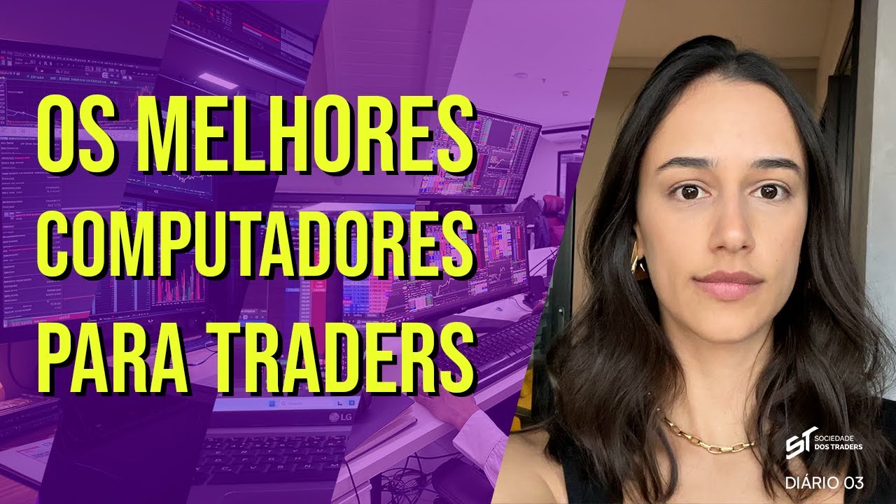QUAL O MELHOR COMPUTADOR PARA DAY TRADER?