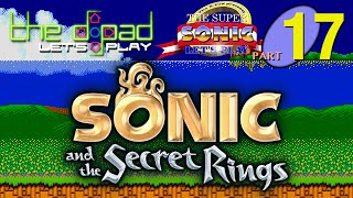 "Techniquely Correct" - PART 17 - Sonic and the Secret Rings