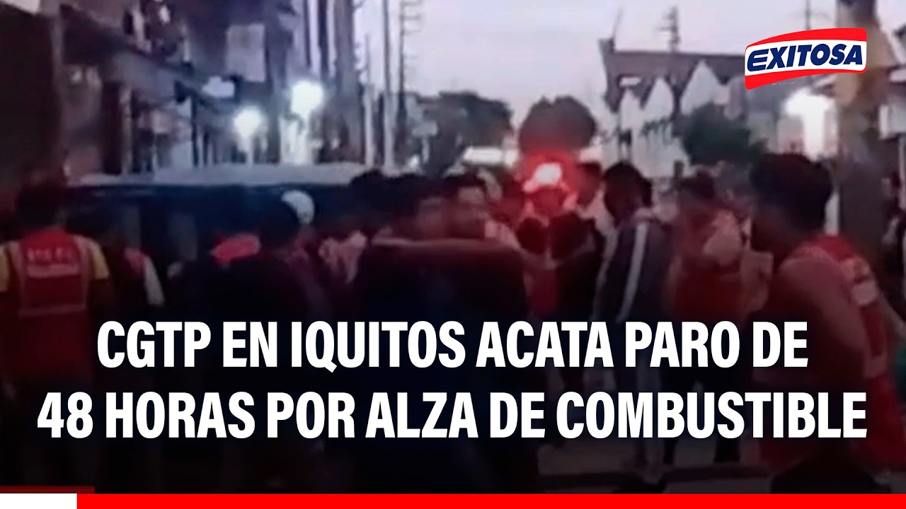🔴🔵 CGTP en Iquitos acata paro de 48 horas por alza de combustible