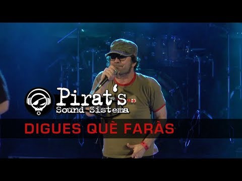 Pirat's Sound Sistema - Digues què faràs