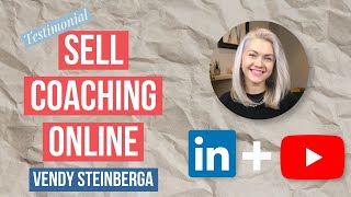 How to Sell Coaching Services Online (with Vendy Steinberga)