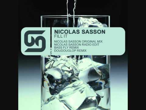 Nicolas Sasson - Fill It (Bass Fly Remix)