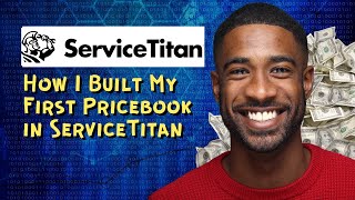 How I Built My First Pricebook in ServiceTitan